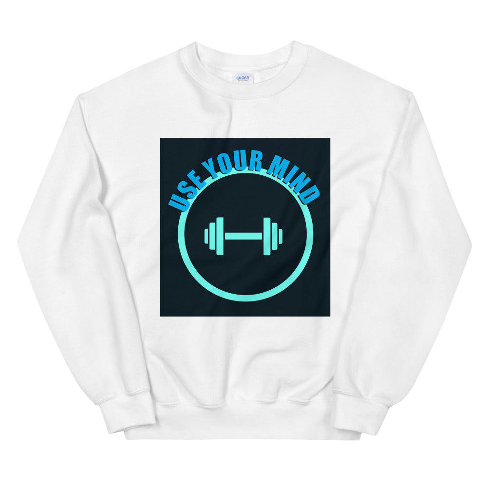 Use Your Mind-Unisex Sweatshirt by Co-Tesh