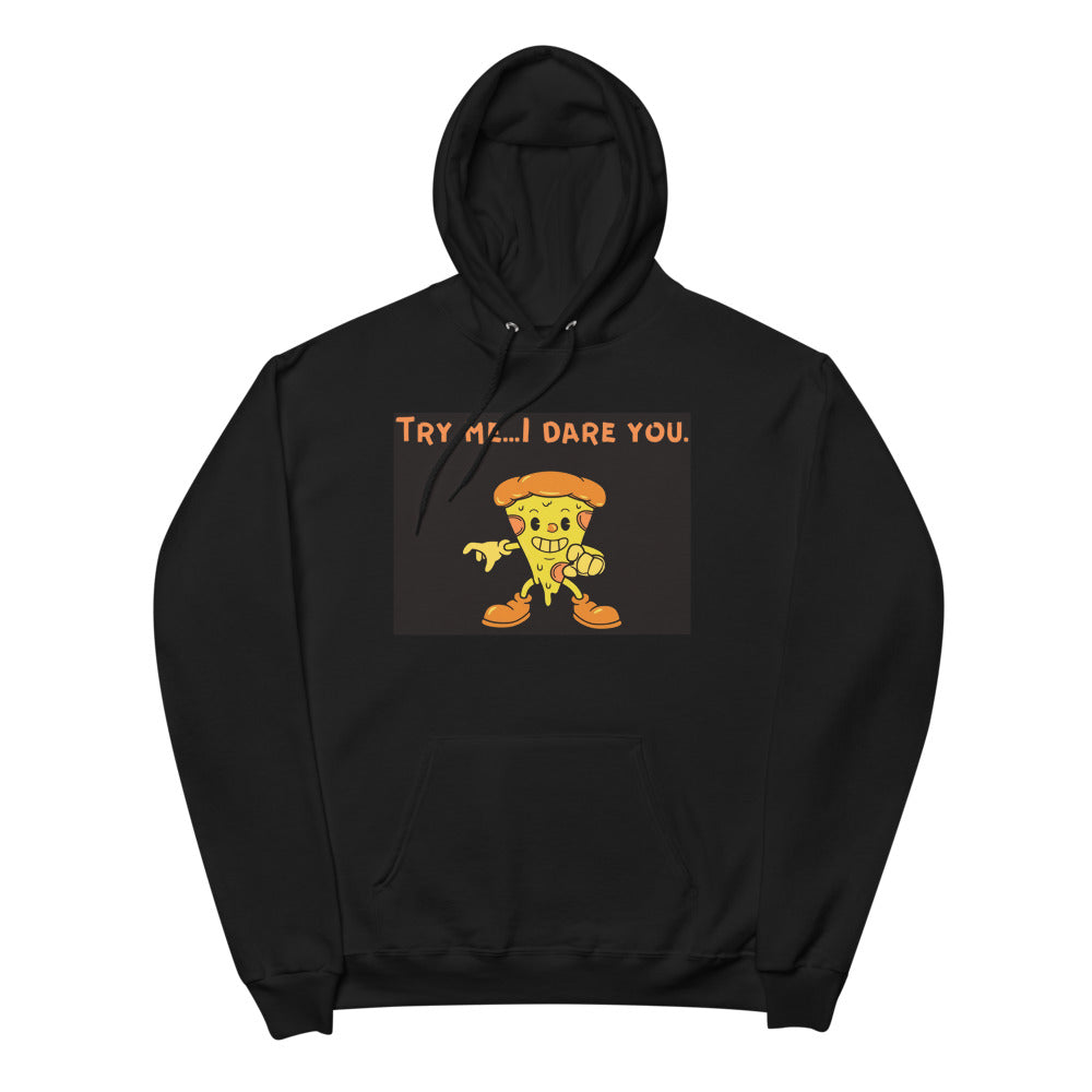 Try me if you dare Unisex fleece hoodie
