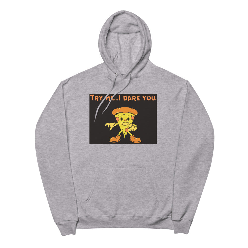 Try me if you dare Unisex fleece hoodie