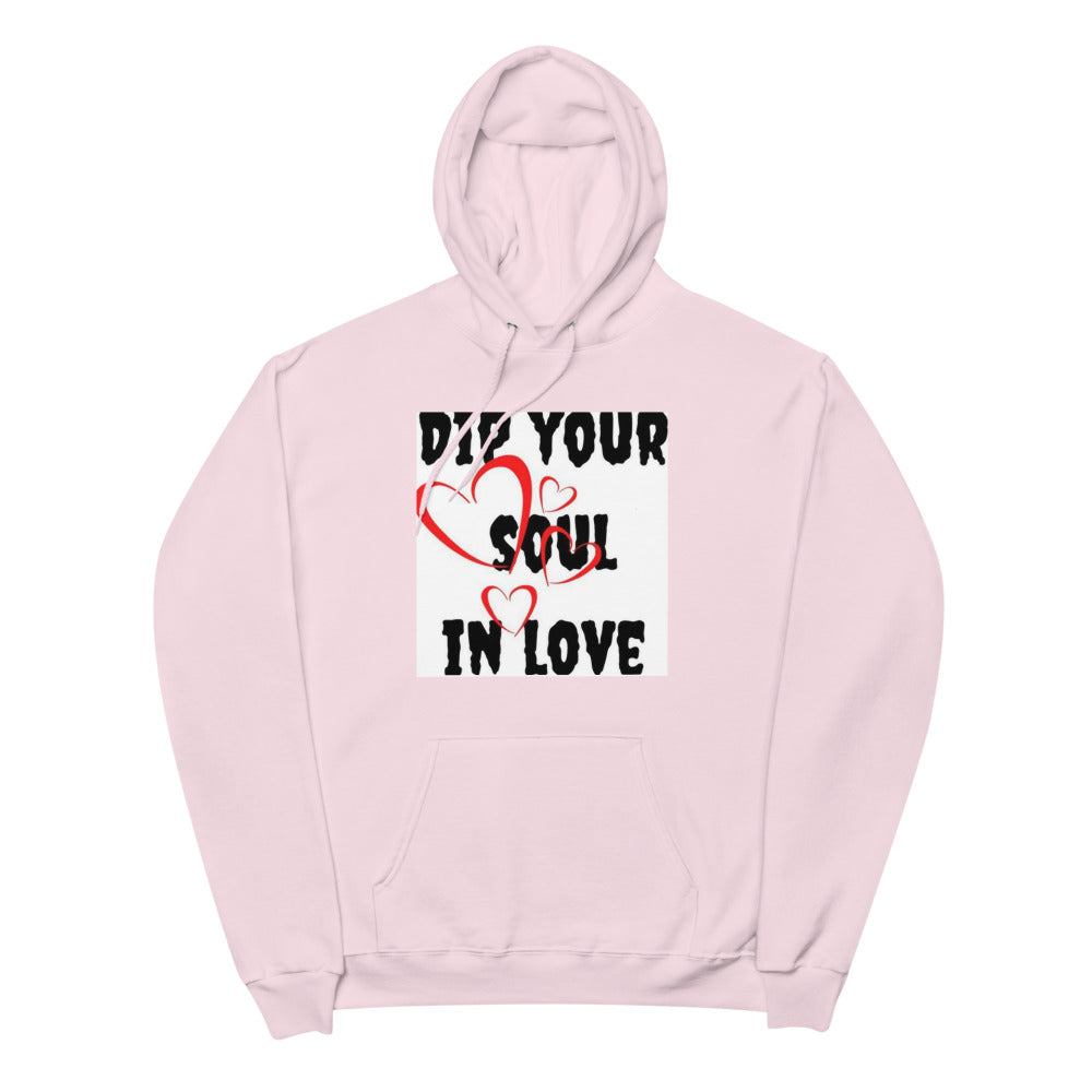 Dip your soul in love Unisex fleece hoodie