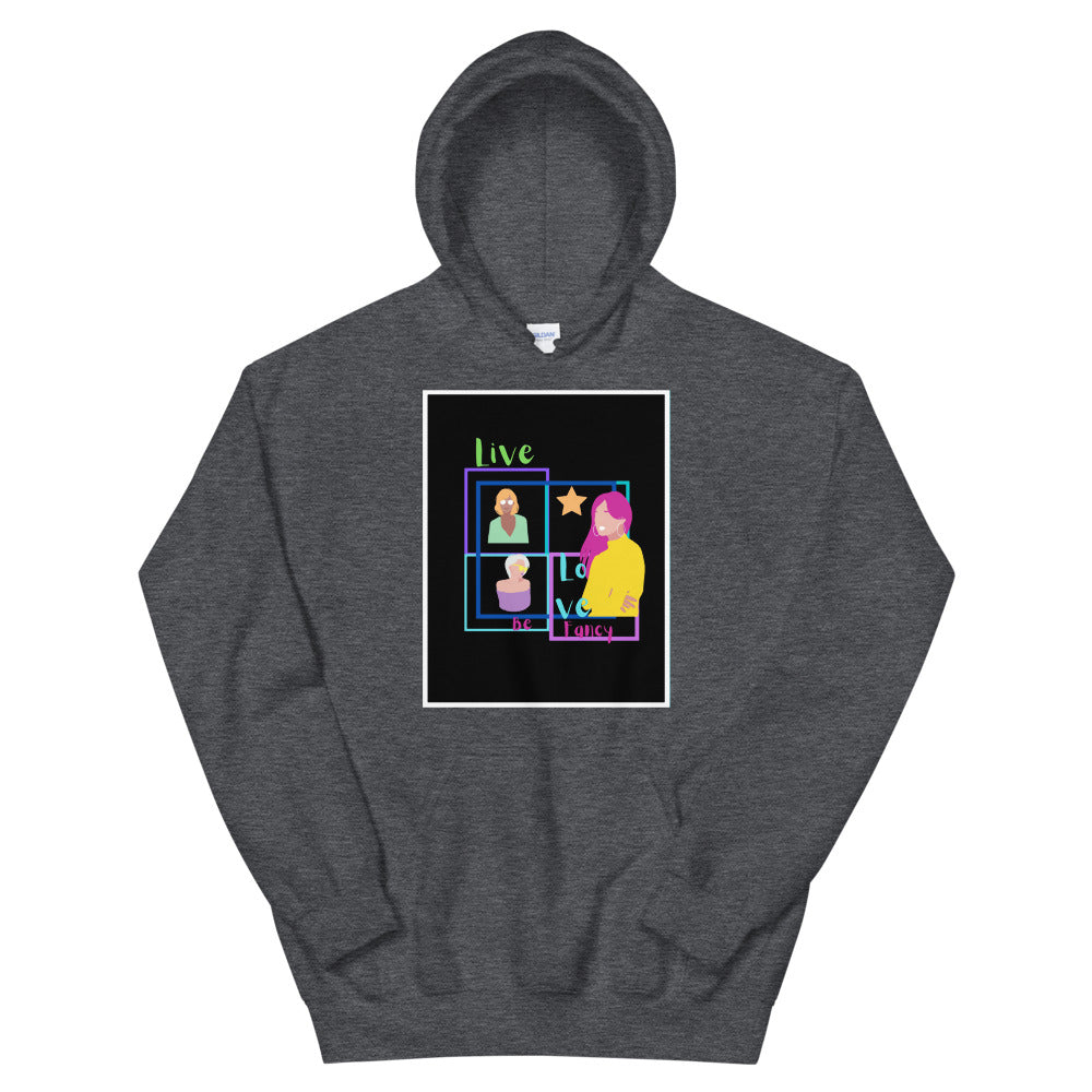 Live Love Be Fancy Unisex Hoodie Cotesh