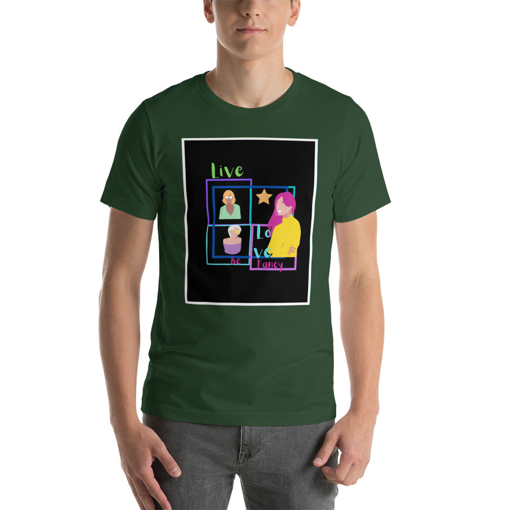Live Love Be Fancy Short-Sleeve Unisex T-Shirt Cotesh