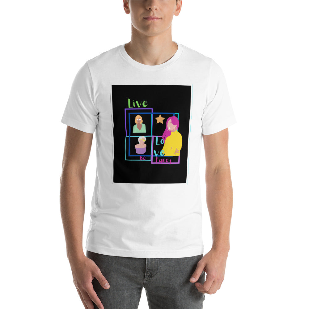 Live Love Be Fancy Short-Sleeve Unisex T-Shirt Cotesh