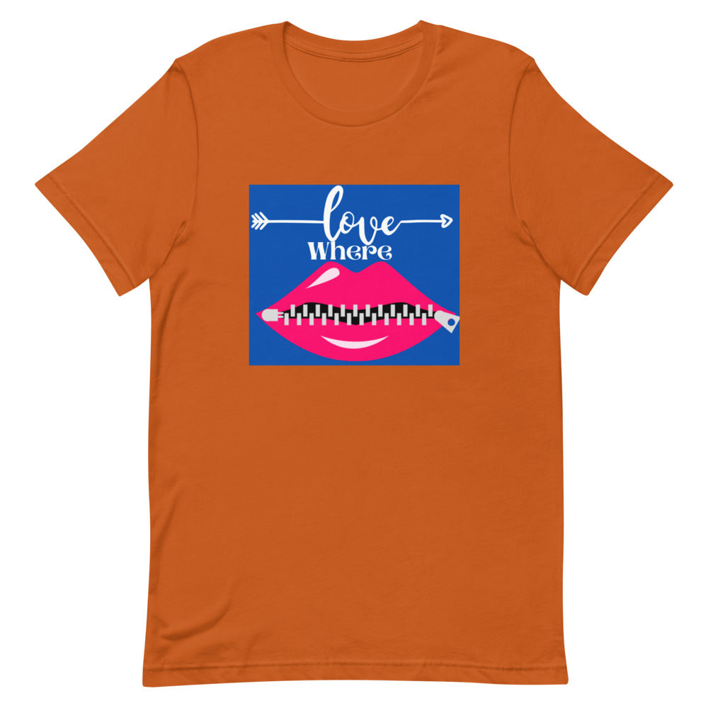 Love Where Short-Sleeve Unisex T-Shirt