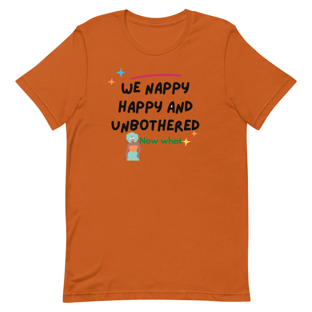 We happy nappy and unbothered Short-Sleeve Unisex T-Shirt