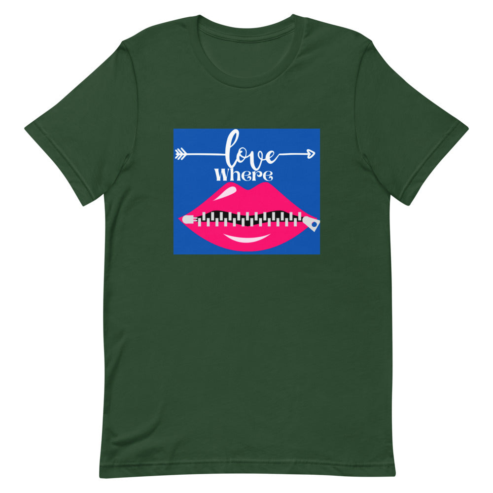 Love Where Short-Sleeve Unisex T-Shirt