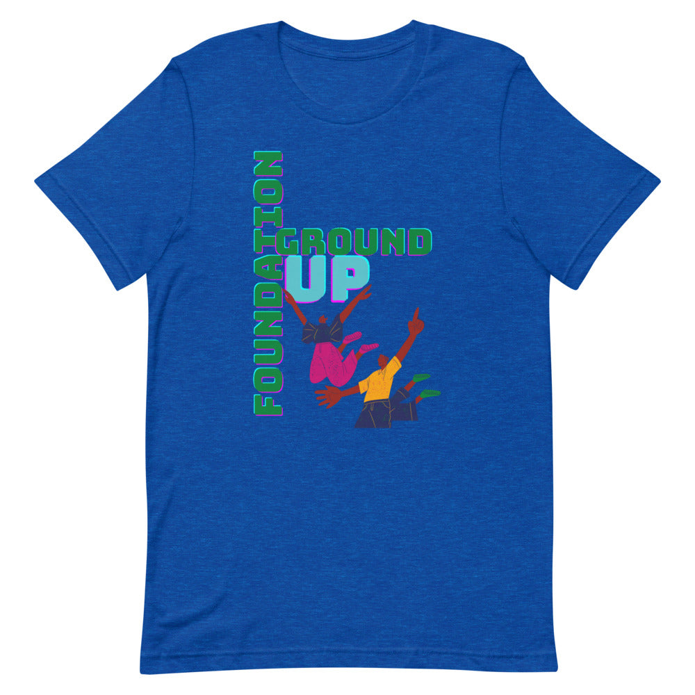 Ground Up Short Foundation -Sleeve Unisex T-Shirt