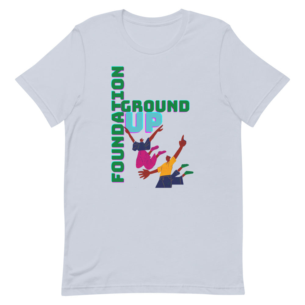 Ground Up Short Foundation -Sleeve Unisex T-Shirt