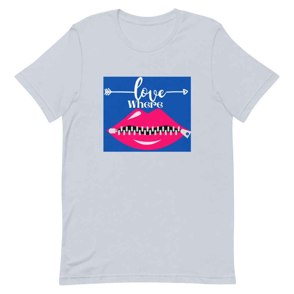 Love Where Short-Sleeve Unisex T-Shirt