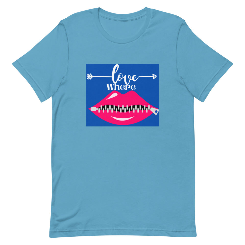 Love Where Short-Sleeve Unisex T-Shirt