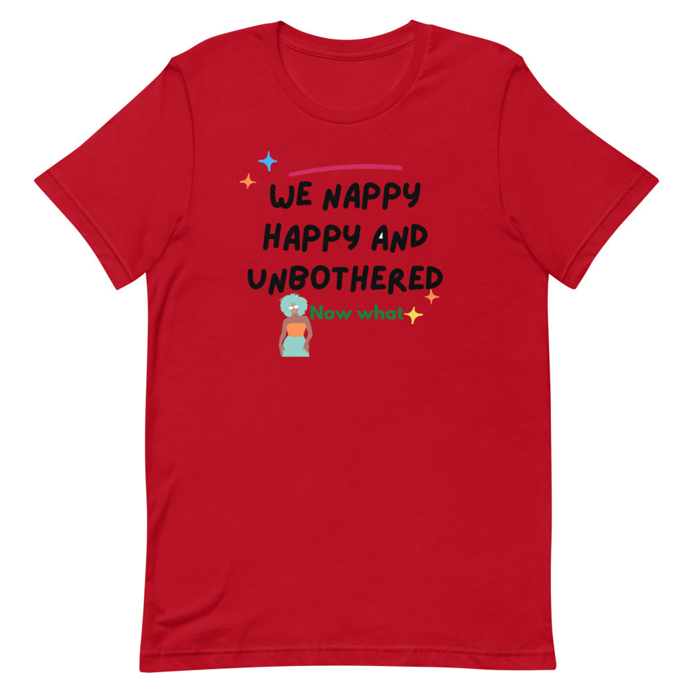 We happy nappy and unbothered Short-Sleeve Unisex T-Shirt