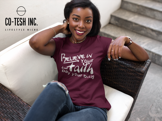 Believe in your faith but pay your bills | Short-Sleeve Unisex T-Shirt | Conscious movement | Cotesh