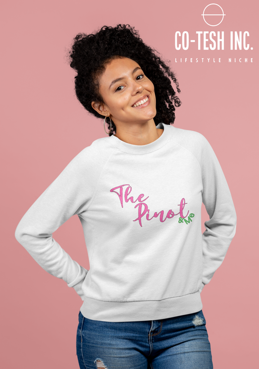 The Pinot and Me Unisex Sweatshirt Cotesh Blending Trends