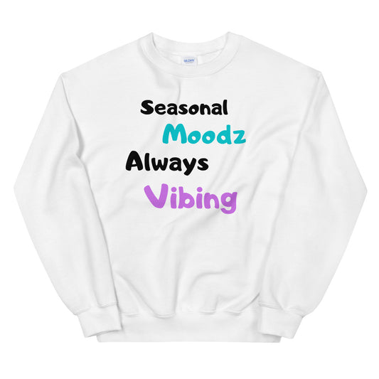 Seasonal Moods Always Vibing Unisex Sweatshirt CoTesh