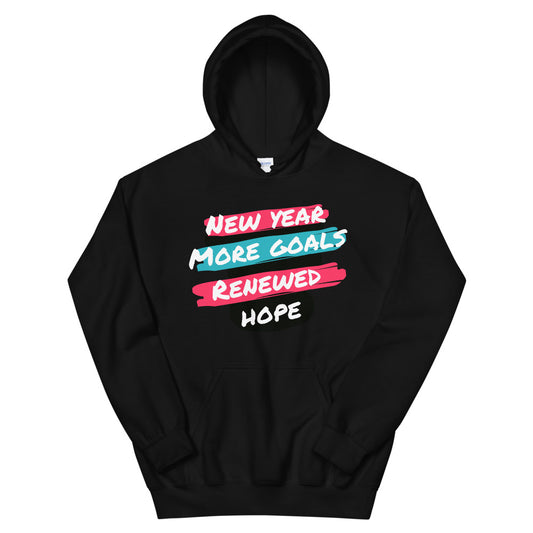 New Year More Goals Renewed Hope Unisex Hoodie Cotesh