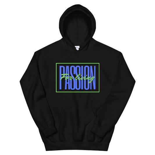 Passion for Living Unisex Hoodie Cotesh
