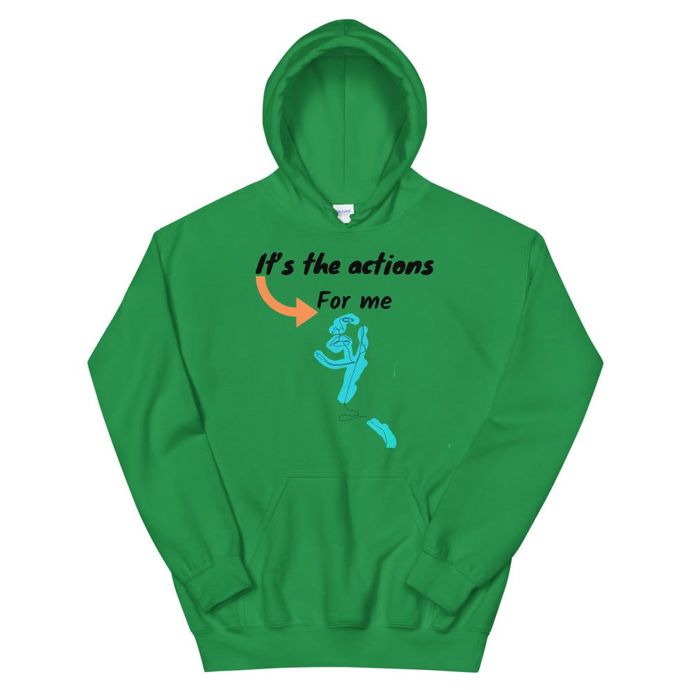 It's is the action for me Unisex Hoodie Cotesh