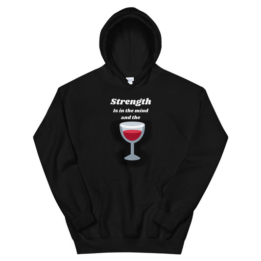 Strength is in the wine Unisex Hoodie Cotesh