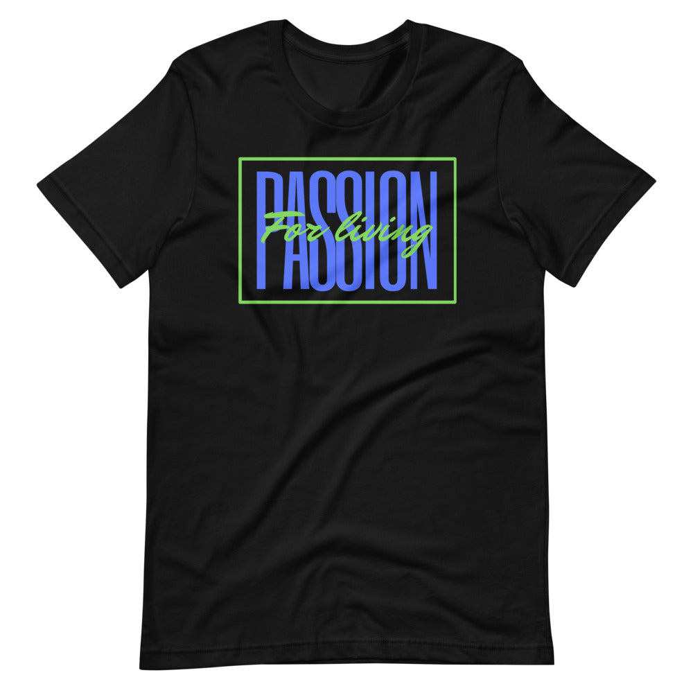 Passion for Living Short-Sleeve Unisex T-Shirt Cotesh