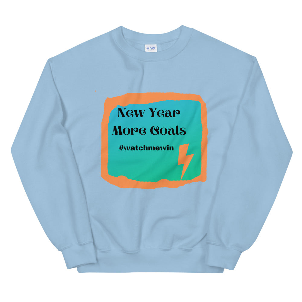 New Year More Goals  Unisex Sweatshirt Cotesh