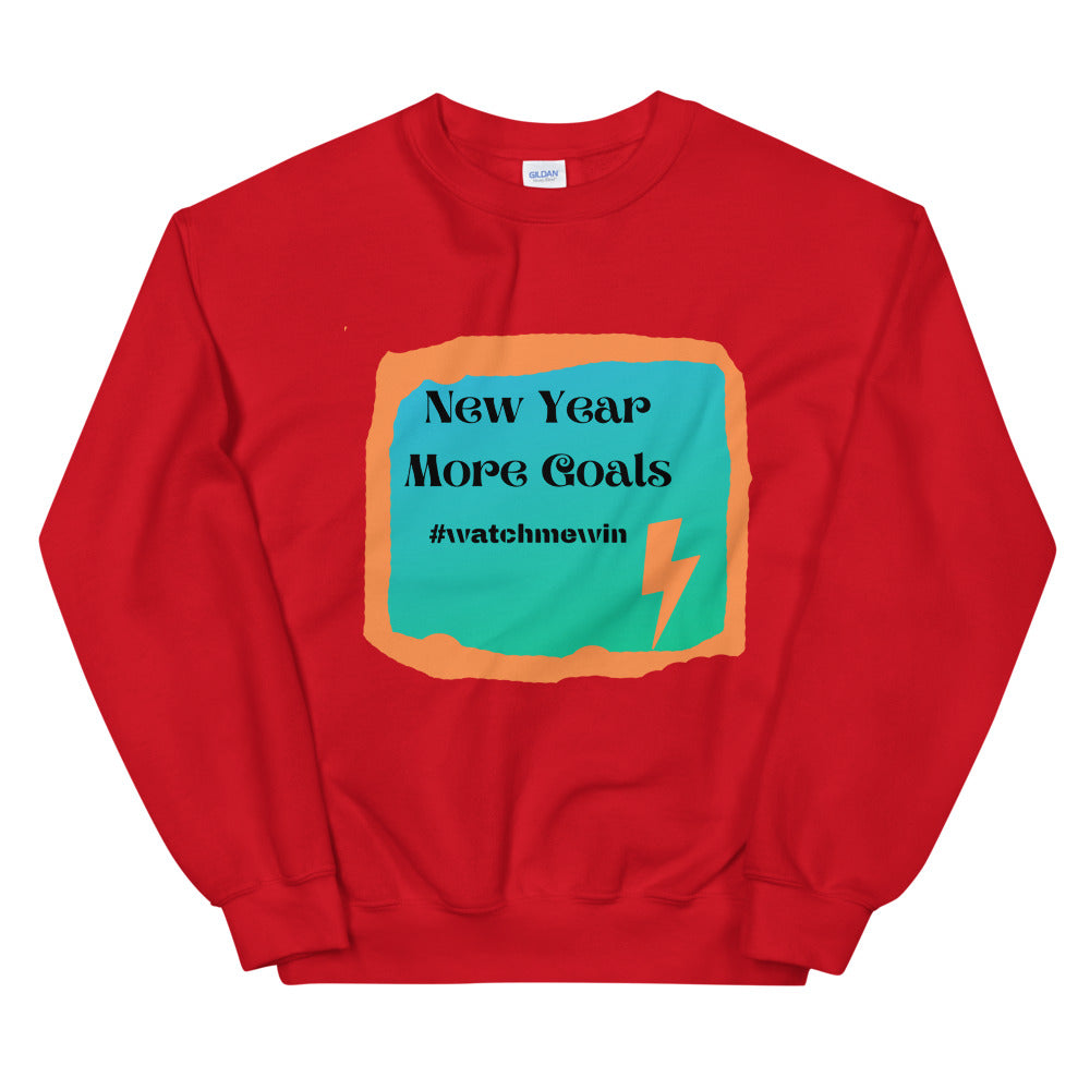New Year More Goals  Unisex Sweatshirt Cotesh