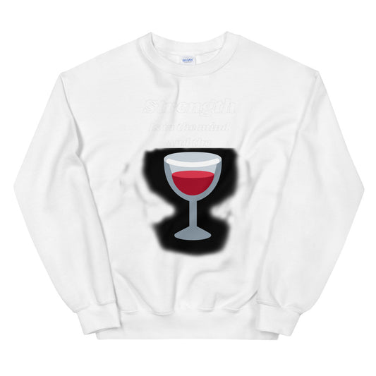 Strenght is in the wine Unisex Sweatshirt Cotesh