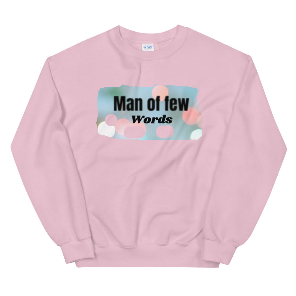 Man of Few Words Unisex Sweatshirt Cotesh
