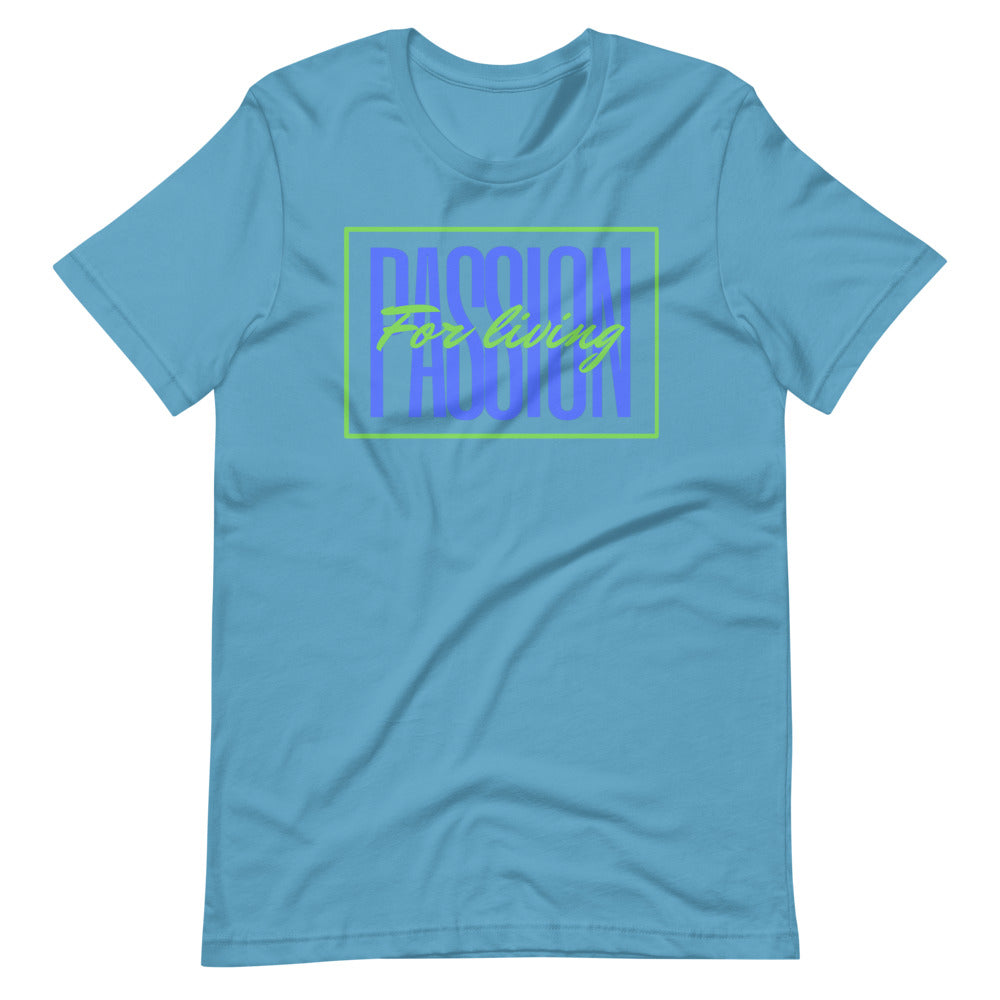 Passion for Living Short-Sleeve Unisex T-Shirt Cotesh