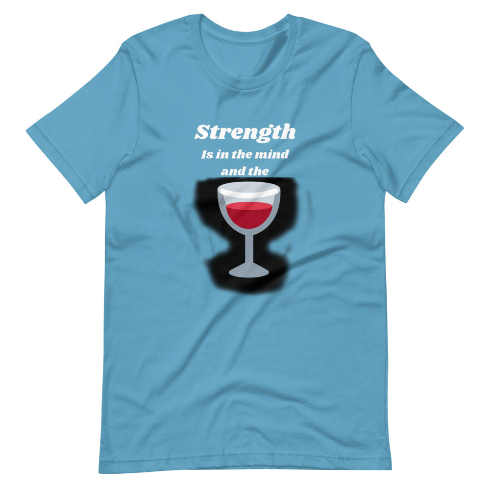 Strenght is in the wine Short-Sleeve Unisex T-Shirt Cotesh