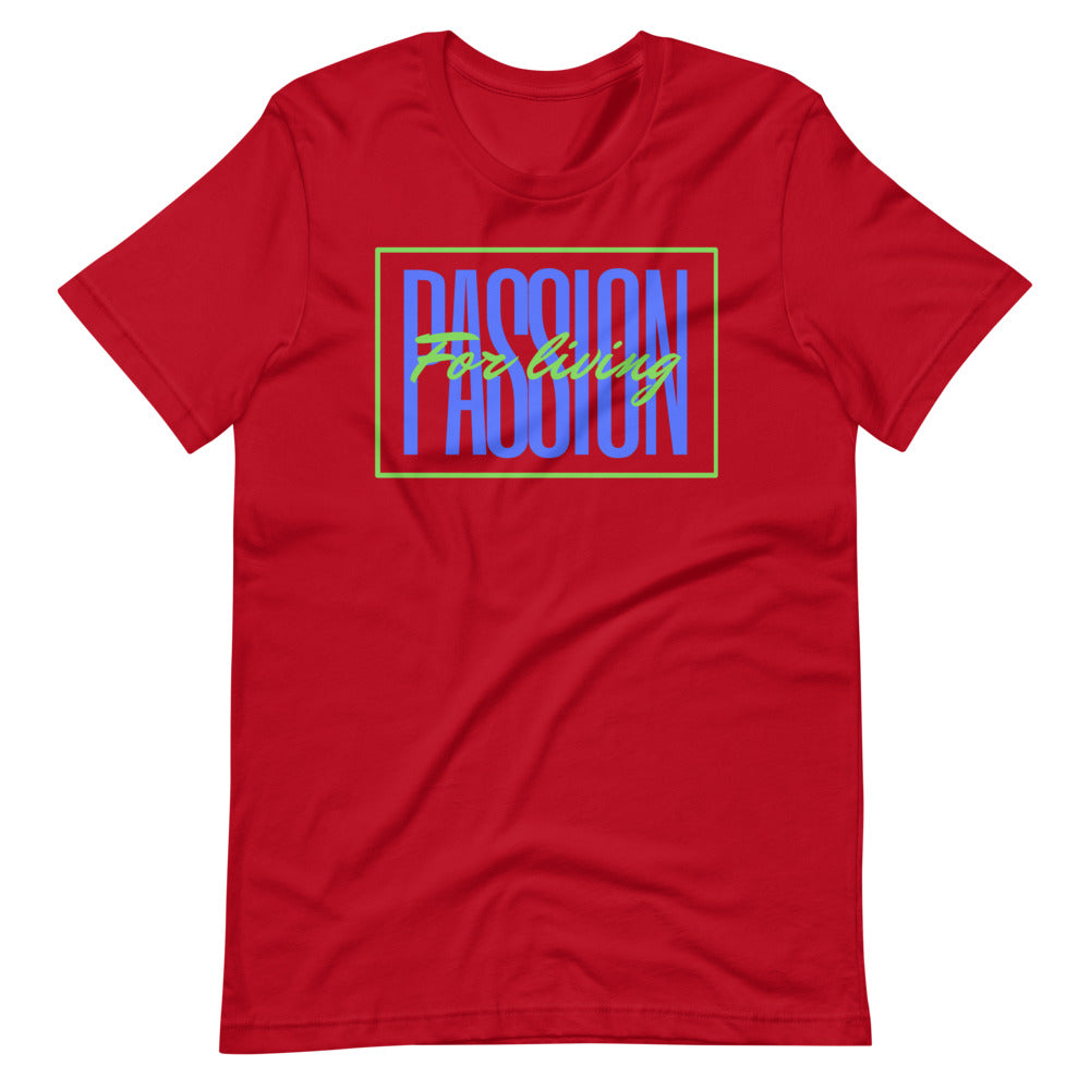 Passion for Living Short-Sleeve Unisex T-Shirt Cotesh