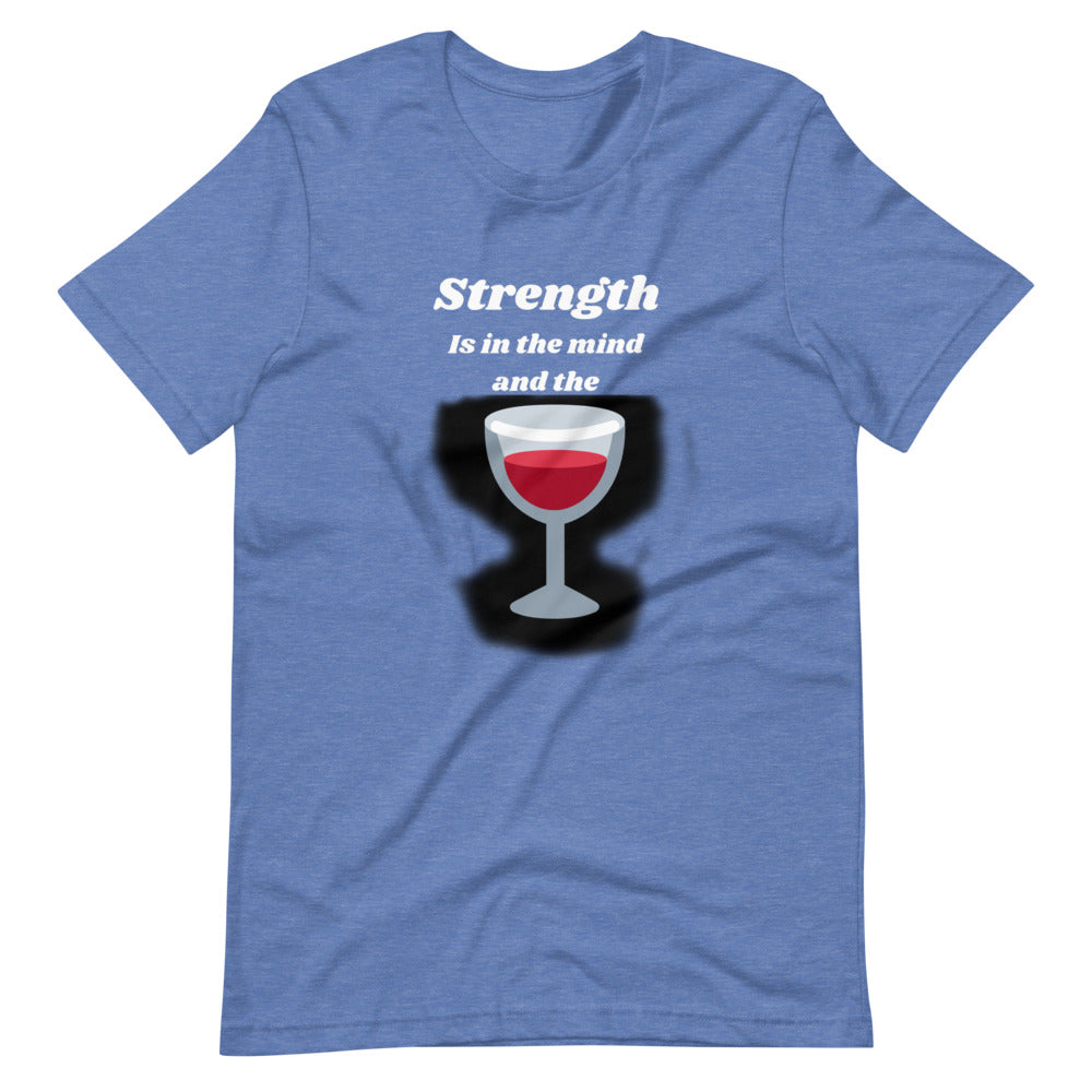 Strenght is in the wine Short-Sleeve Unisex T-Shirt Cotesh