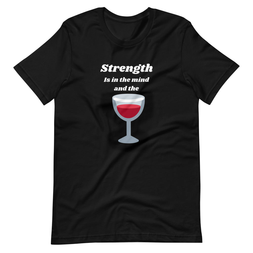 Strenght is in the wine Short-Sleeve Unisex T-Shirt Cotesh