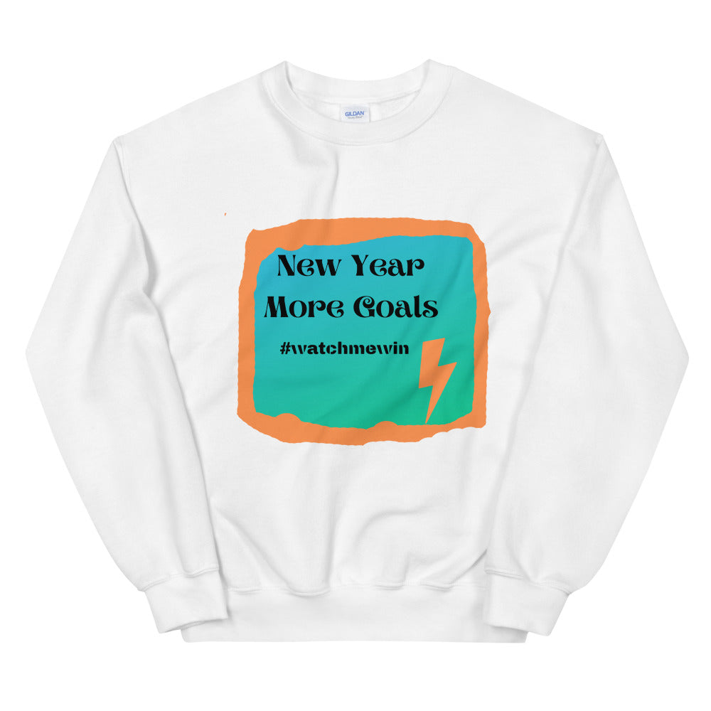 New Year More Goals  Unisex Sweatshirt Cotesh