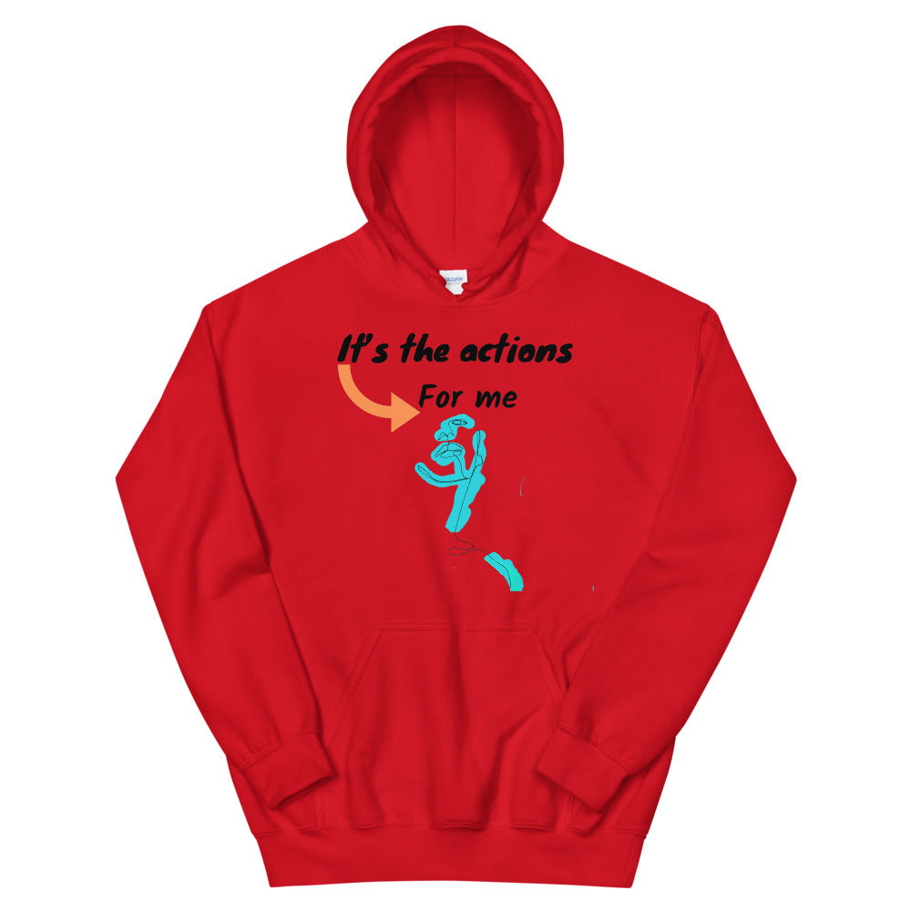 It's is the action for me Unisex Hoodie Cotesh