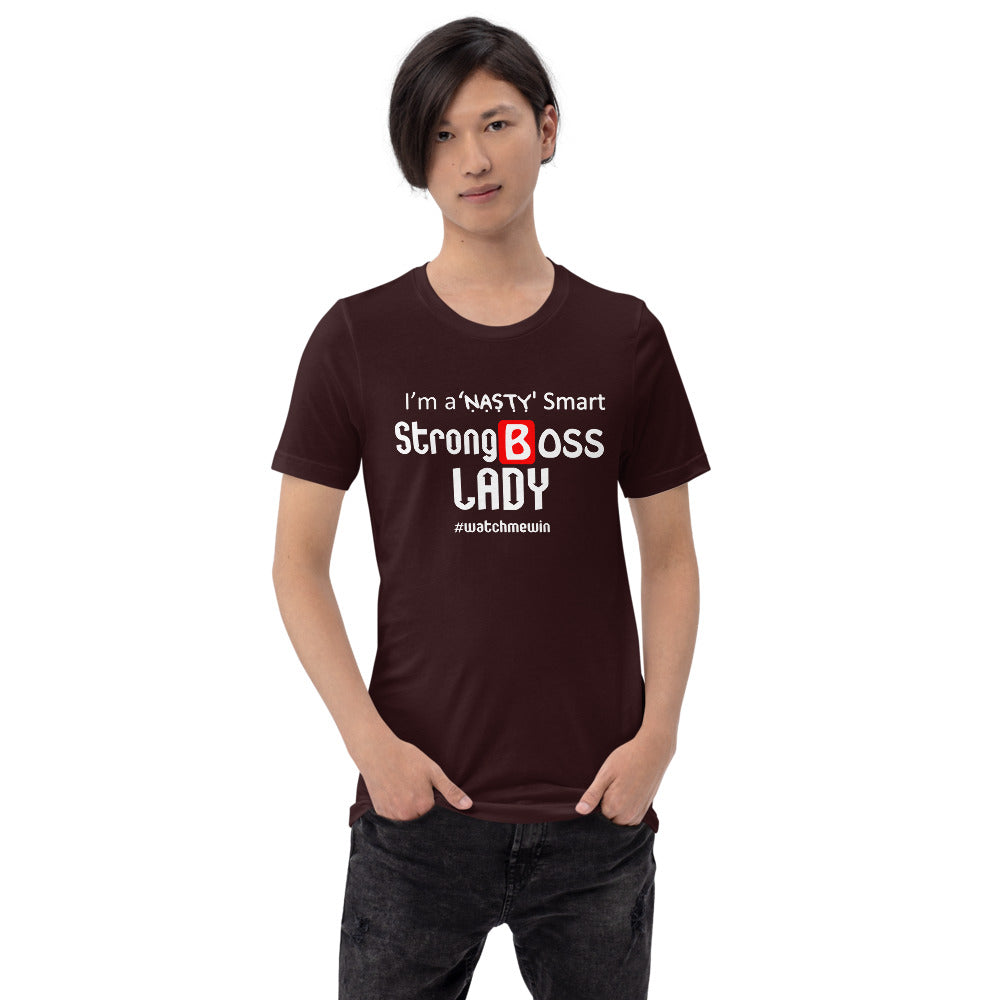 I am a Nasty Strong Boss lady Short-Sleeve Unisex T-Shirt  | Expression Tees | Cotesh