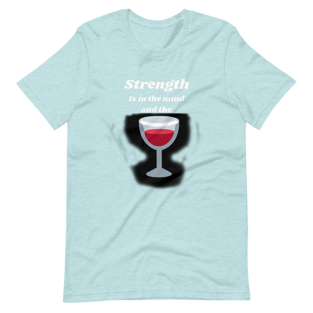 Strenght is in the wine Short-Sleeve Unisex T-Shirt Cotesh
