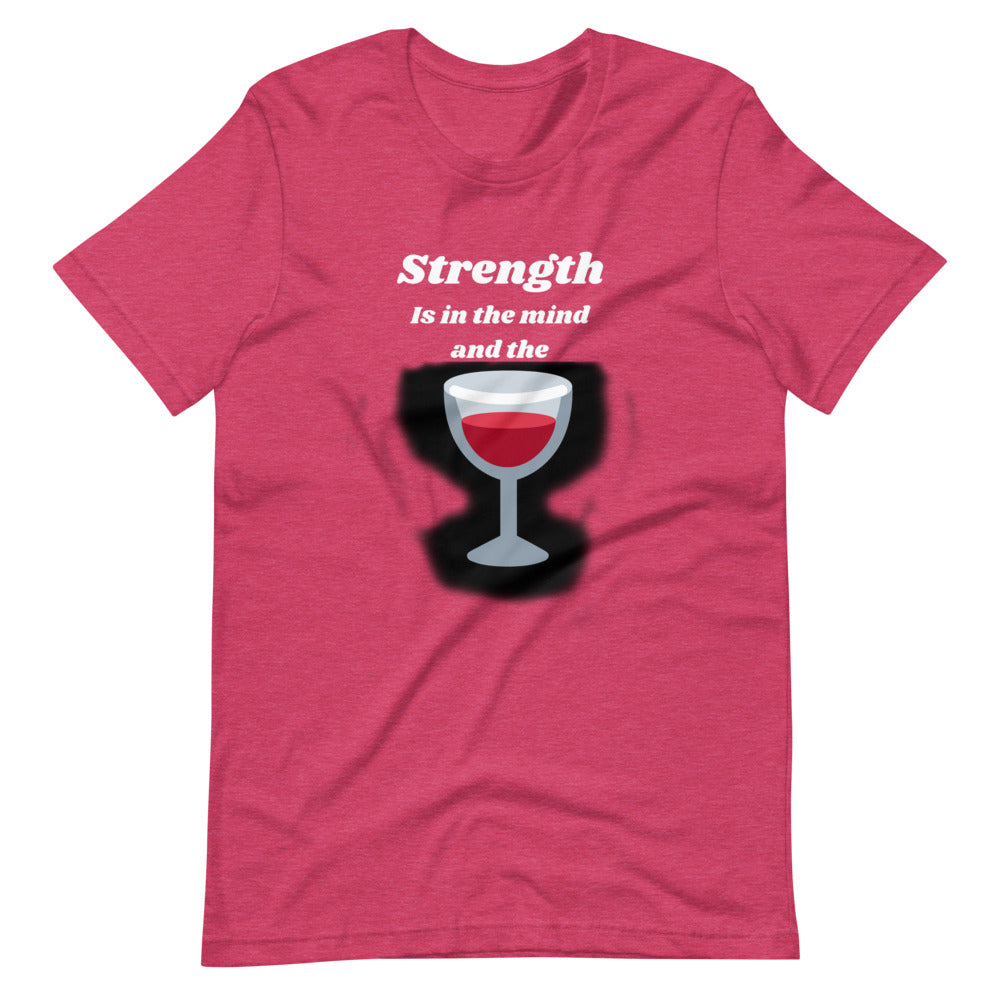 Strenght is in the wine Short-Sleeve Unisex T-Shirt Cotesh