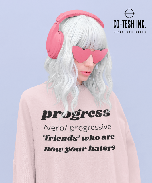 Progress Unisex Sweatshirt Cotesh Blending Trends