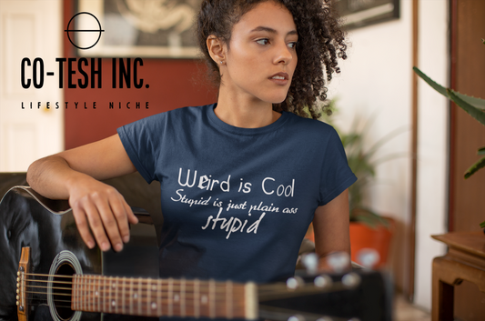 Weird it Cool stupid is just plain ass Stupid Short-Sleeve Unisex T-Shirt | Expression Tees | Cotesh