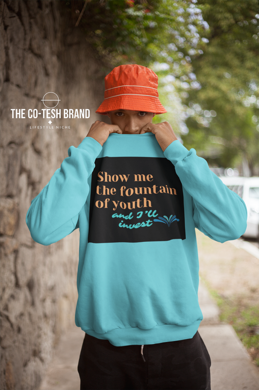 Fountain of Youth Unisex Sweatshirt- by Co-Tesh
