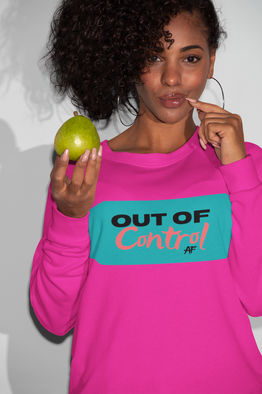 Out of Control AF 101-Unisex Sweatshirt by Co-Tesh