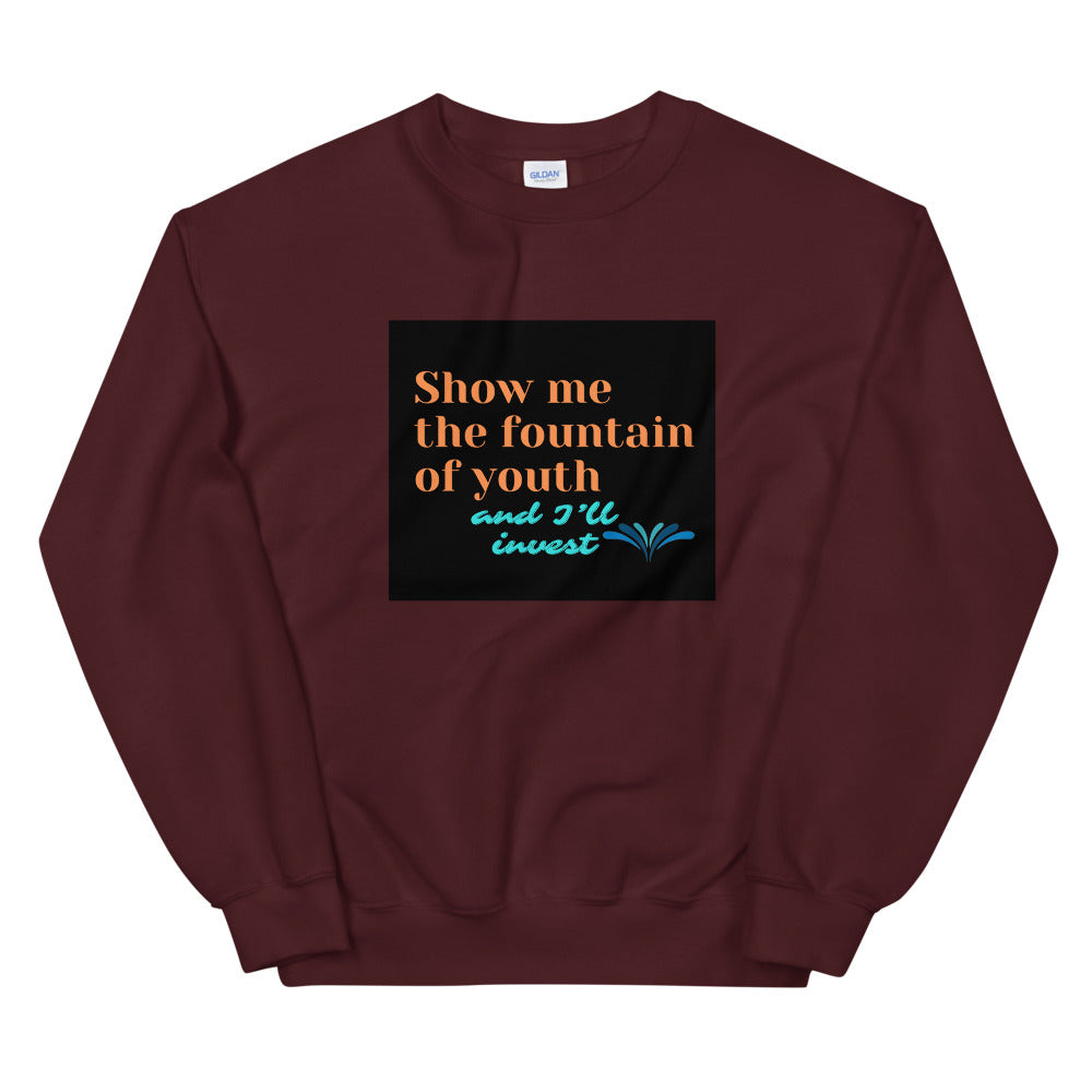 Fountain of Youth Unisex Sweatshirt- by Co-Tesh