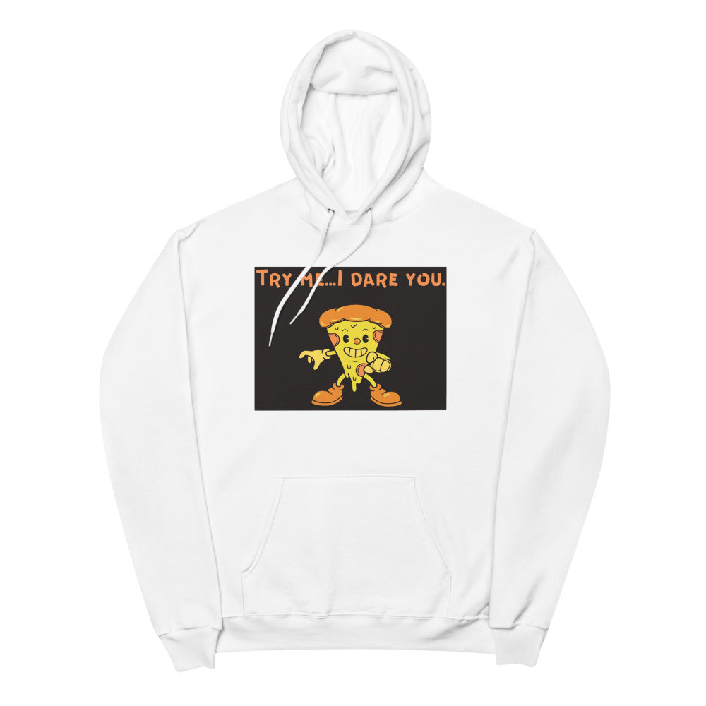Try me if you dare Unisex fleece hoodie