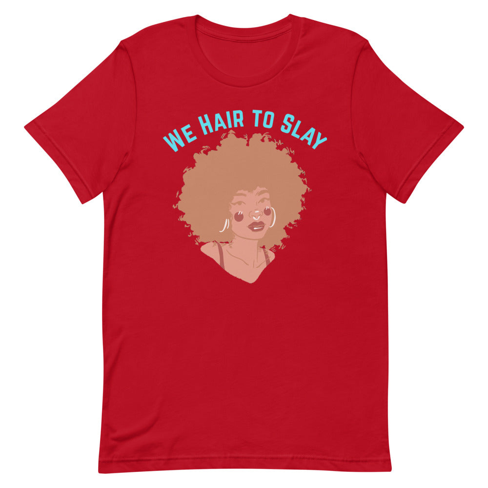 Hair to Slay Short-Sleeve Unisex T-Shirt