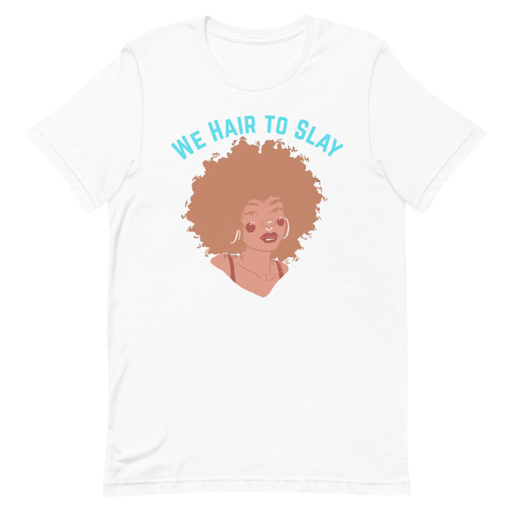 Hair to Slay Short-Sleeve Unisex T-Shirt