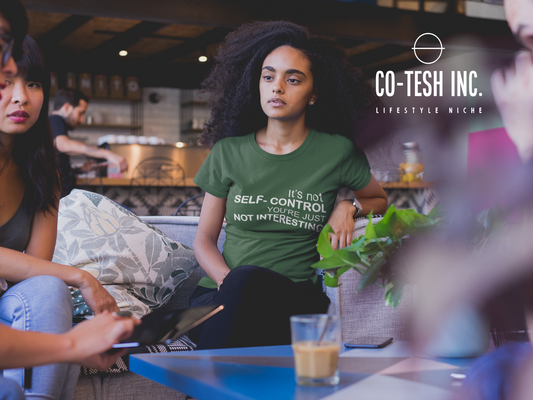 It's not self control you're just not interesting Short-Sleeve Unisex T-Shirt | Expression Tees | Cotesh